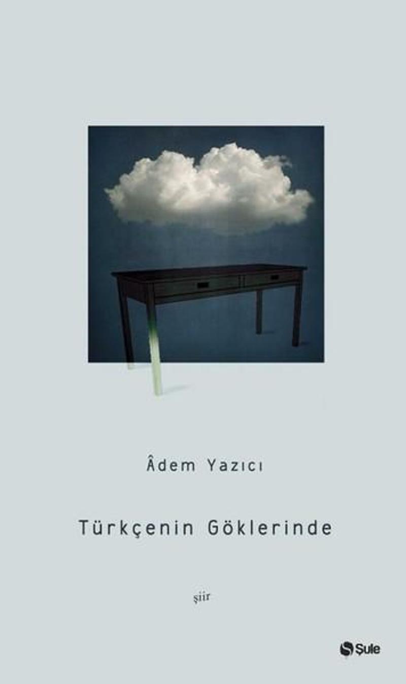 Şule Yayınları Türkçenin Göklerinde - Adem Yazıcı