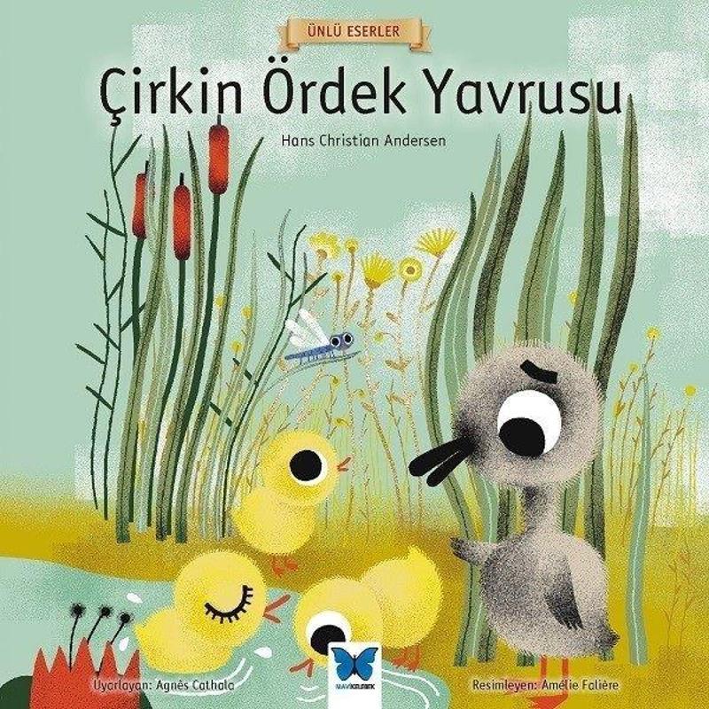 Mavi Kelebek Çirkin Ördek Yavrusu-Ünlü Eserler - Hans Christian Andersen