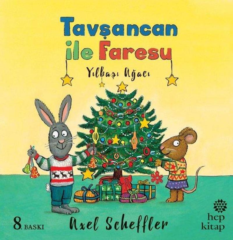 Hep Kitap Tavşancan ile Faresu-Yılbaşı Ağacı - Axel Scheffler