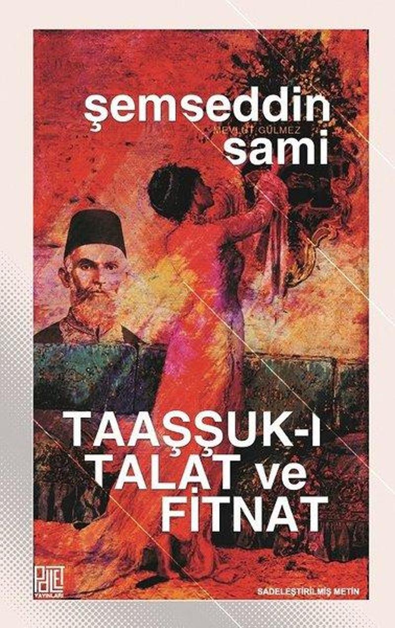 Taaşşuk-ı Talat ve Fitnat-Sadeleştirilmiş Metin