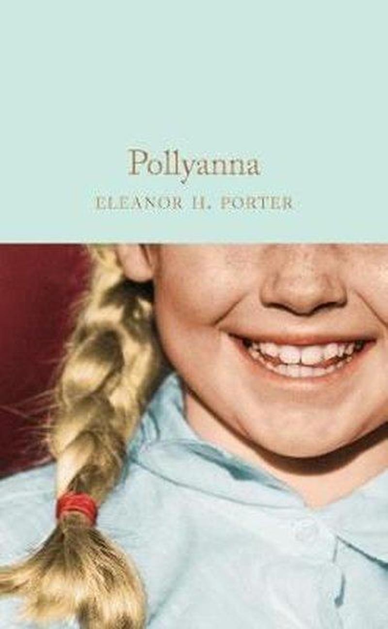 Pollyanna (Macmillan Collector's Library)