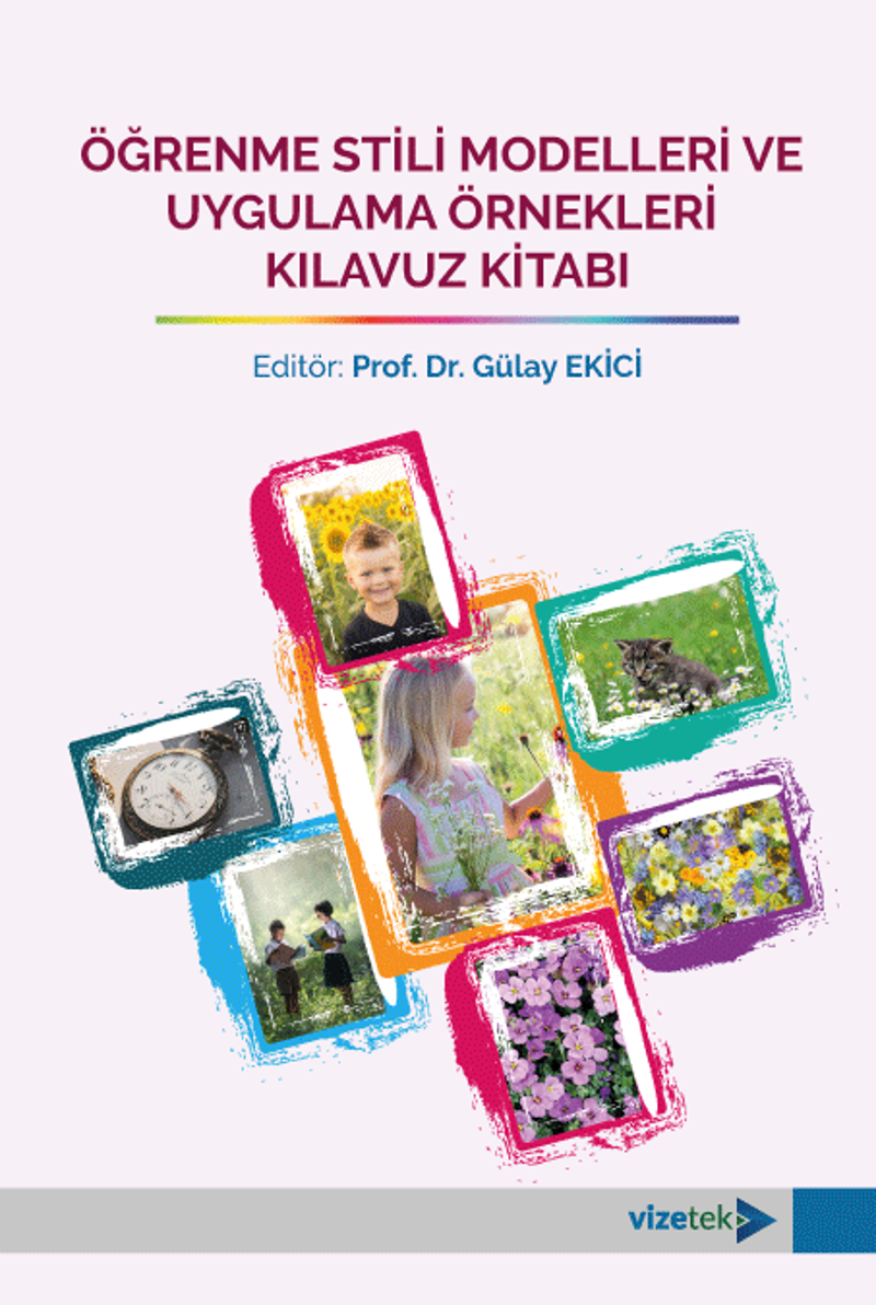 Öğrenme Stili Modelleri ve Uygulama Örnekleri Kılavuz Kitabı