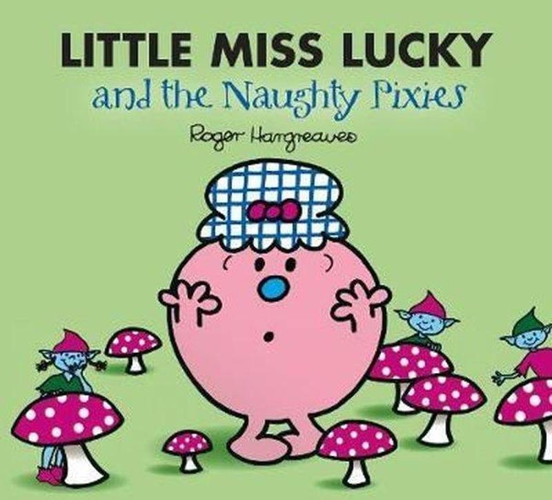 Egmont Little Miss Lucky and the Pixies (Mr. Men & Little Miss Magic) - Adam Hargreaves