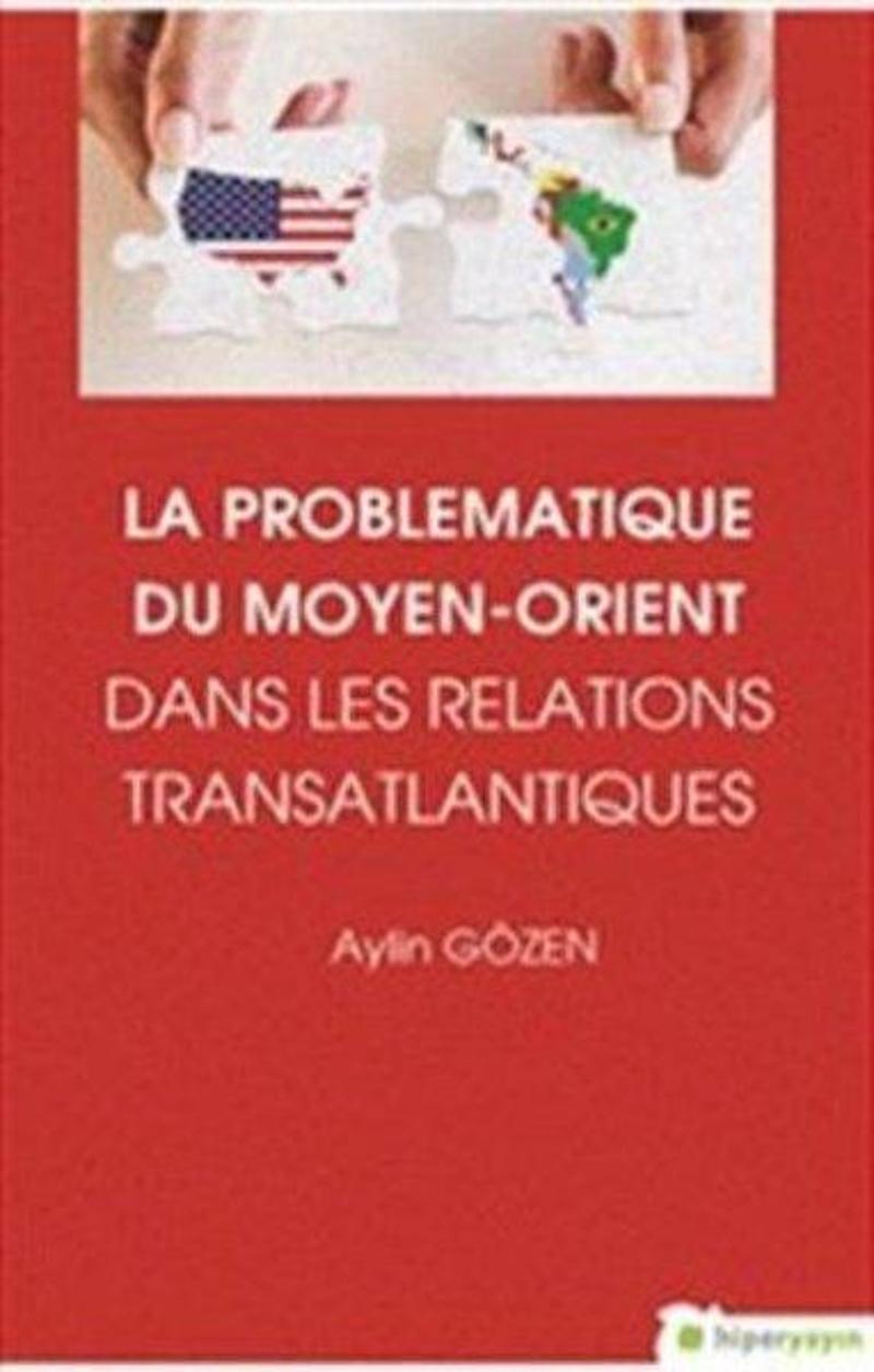 La Problematique Du Moyen-Orient Dans Lens Relations Translantiques