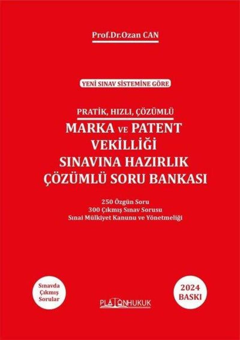 Pratik, Hızlı, Çözümlü Marka ve Patent Vekilliği Sınavına Hazırlık Çözümlü Soru Bankası-Yeni Sınav S