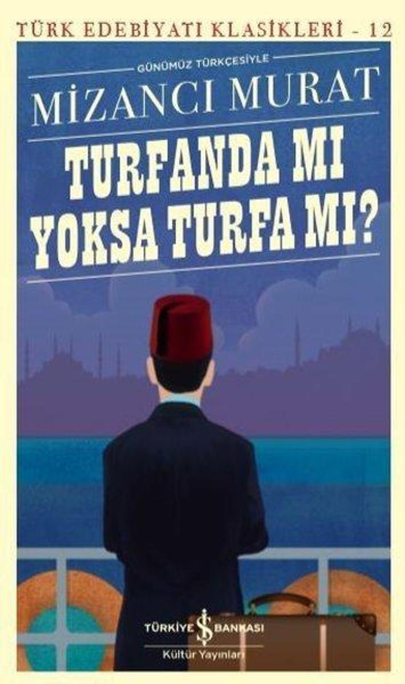 İş Bankası Kültür Yayınları Turfanda mı Yoksa Turfa mı? - Mizancı Murat NC10075