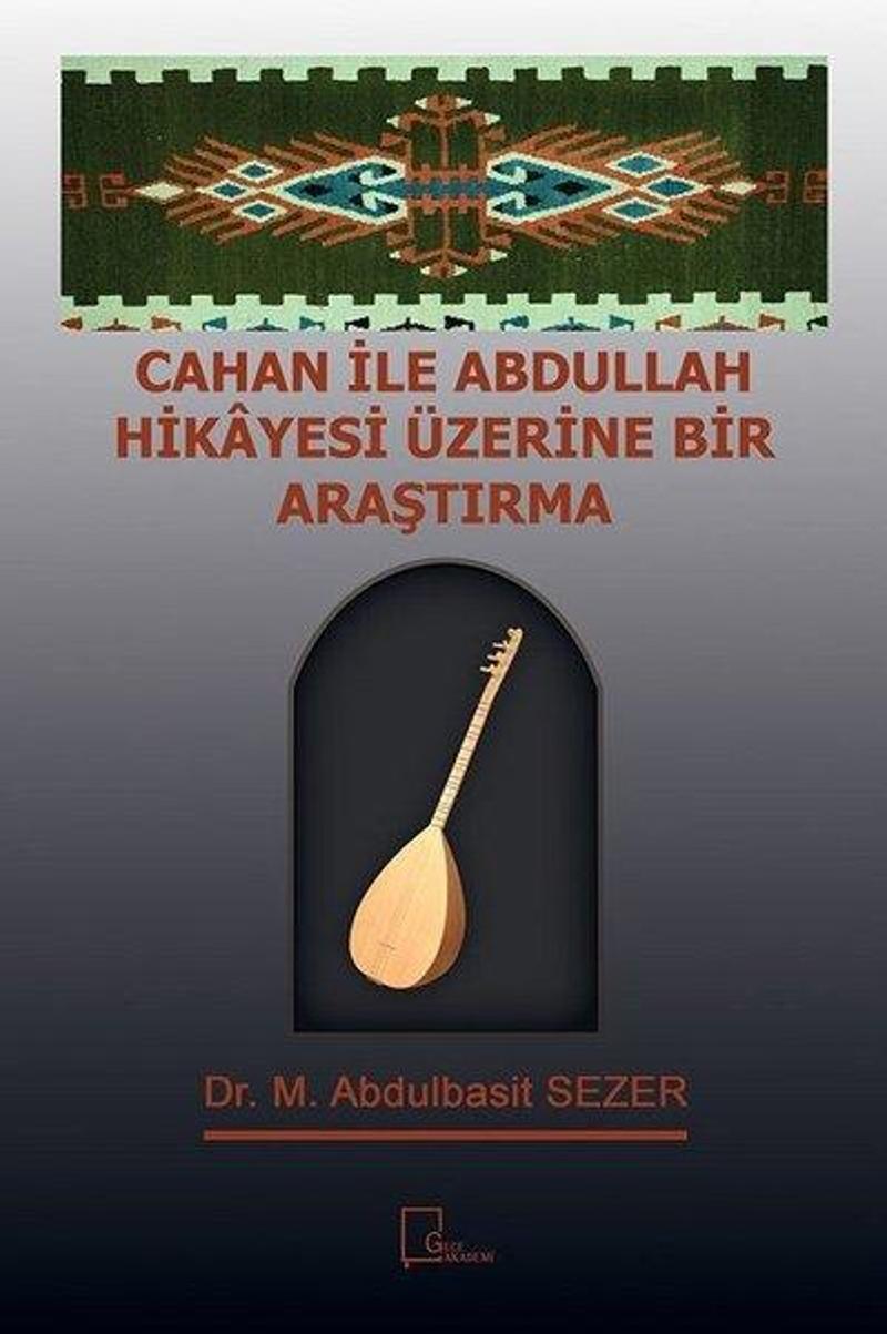 Cahan ile Abdullah Hikayesi Üzerine Bir Araştırma