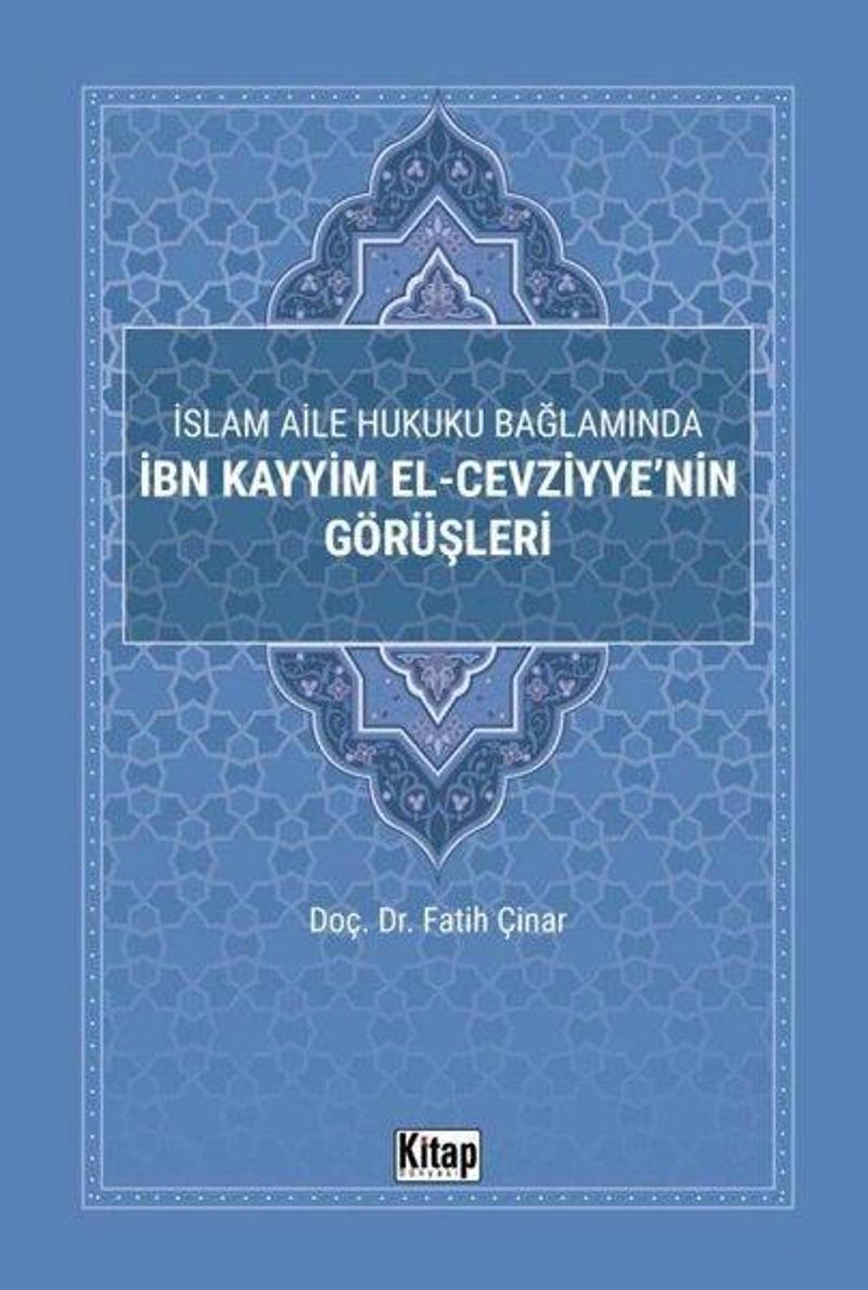 İslam Aile Hukuku Bağlamında İbn Kayyim El-Cezviyye'nin Görüşleri