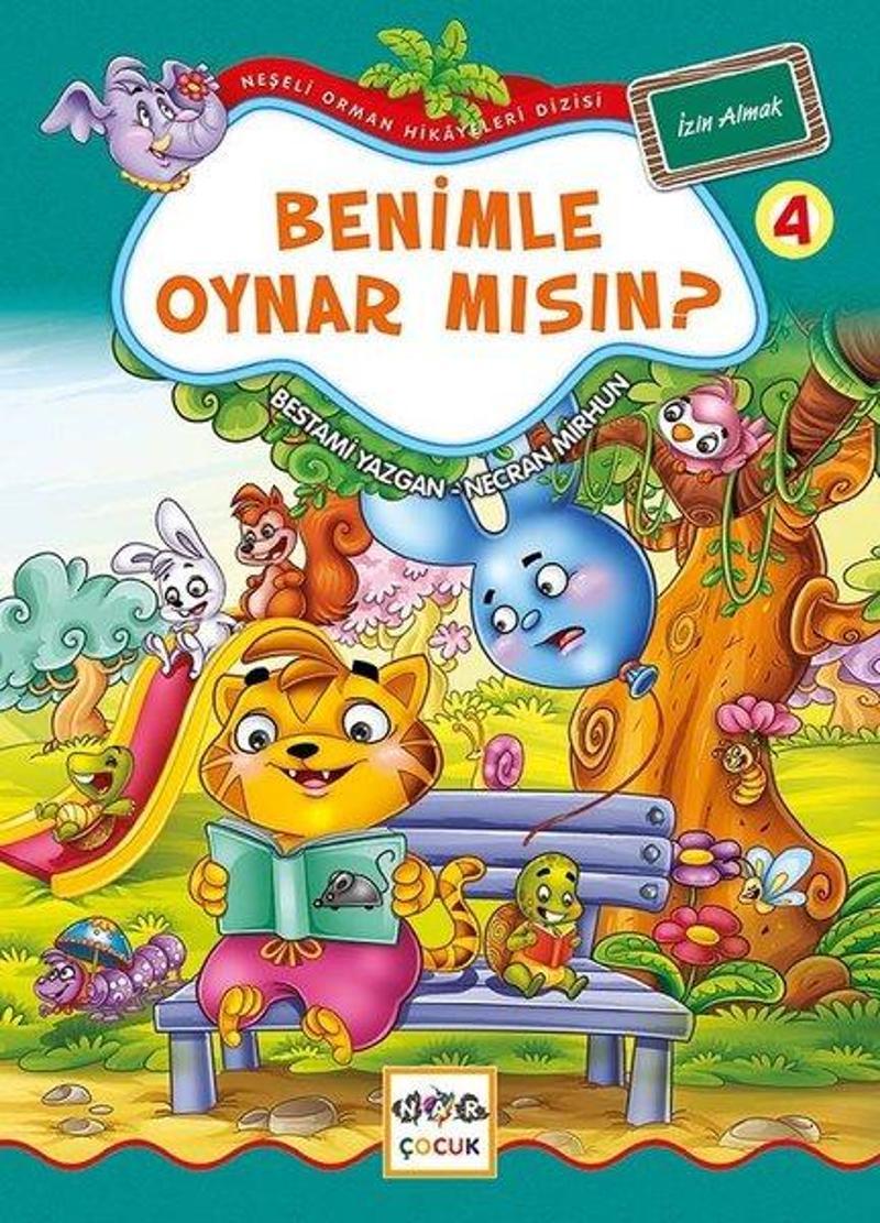 Benimle Oynar mısın? 4-Neşeli Orman Hikayeleri Dizisi-Büyük Boy