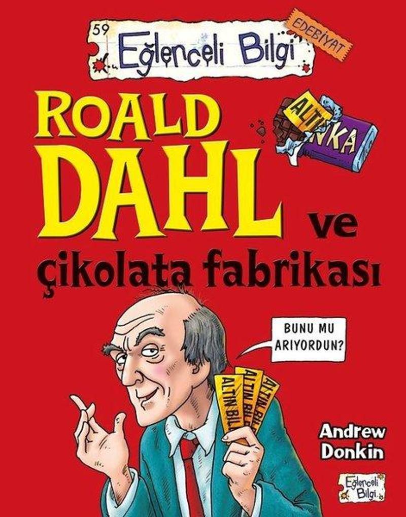 Eğlenceli Bilgi Roald Dahl ve Çikolata Fabrikası-Eğlenceli Bilgi - Andrew Donkin