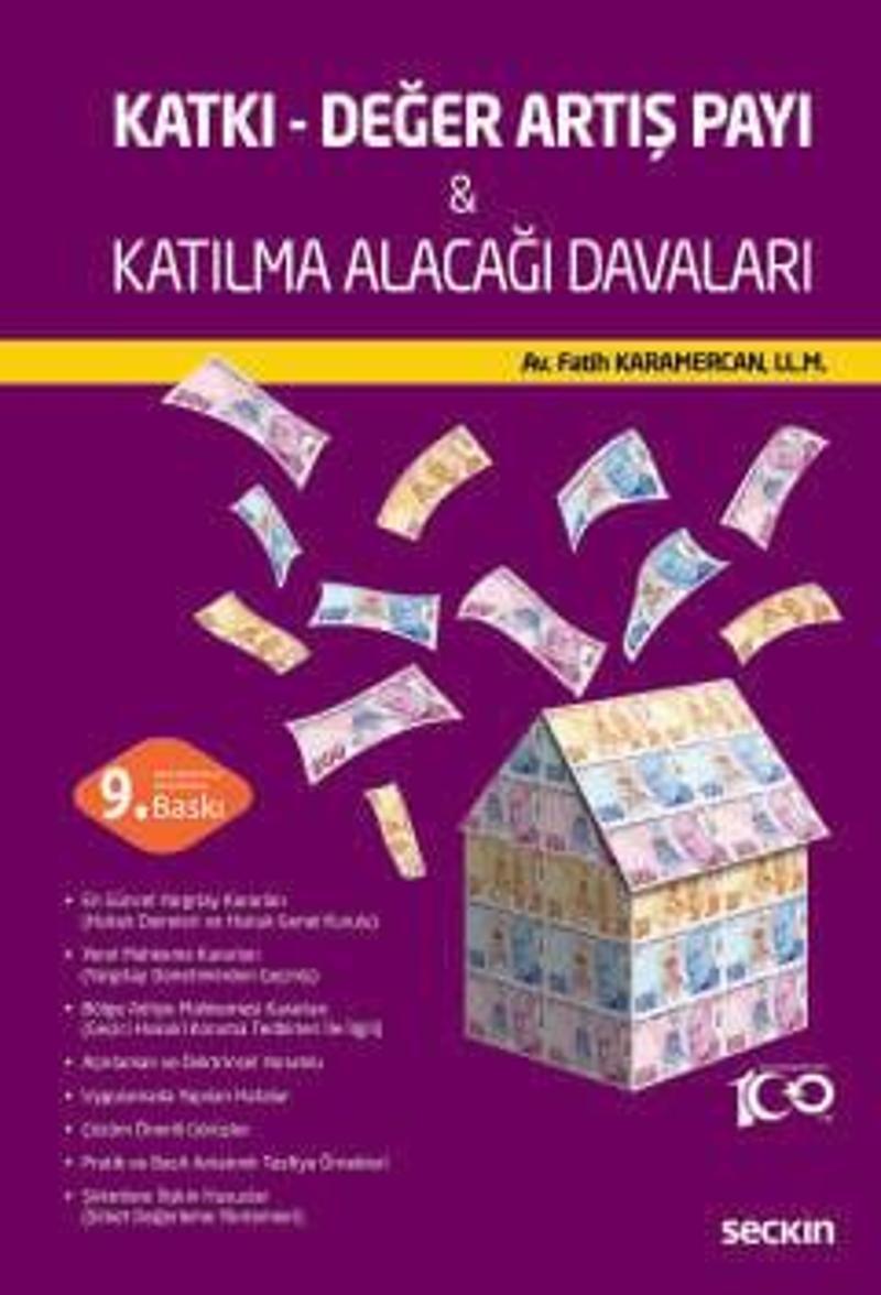 Katkı - Değer Artış Payı & Katılma Alacağı Davaları Fatih Karamercan 9. Baskı, Mart 2024