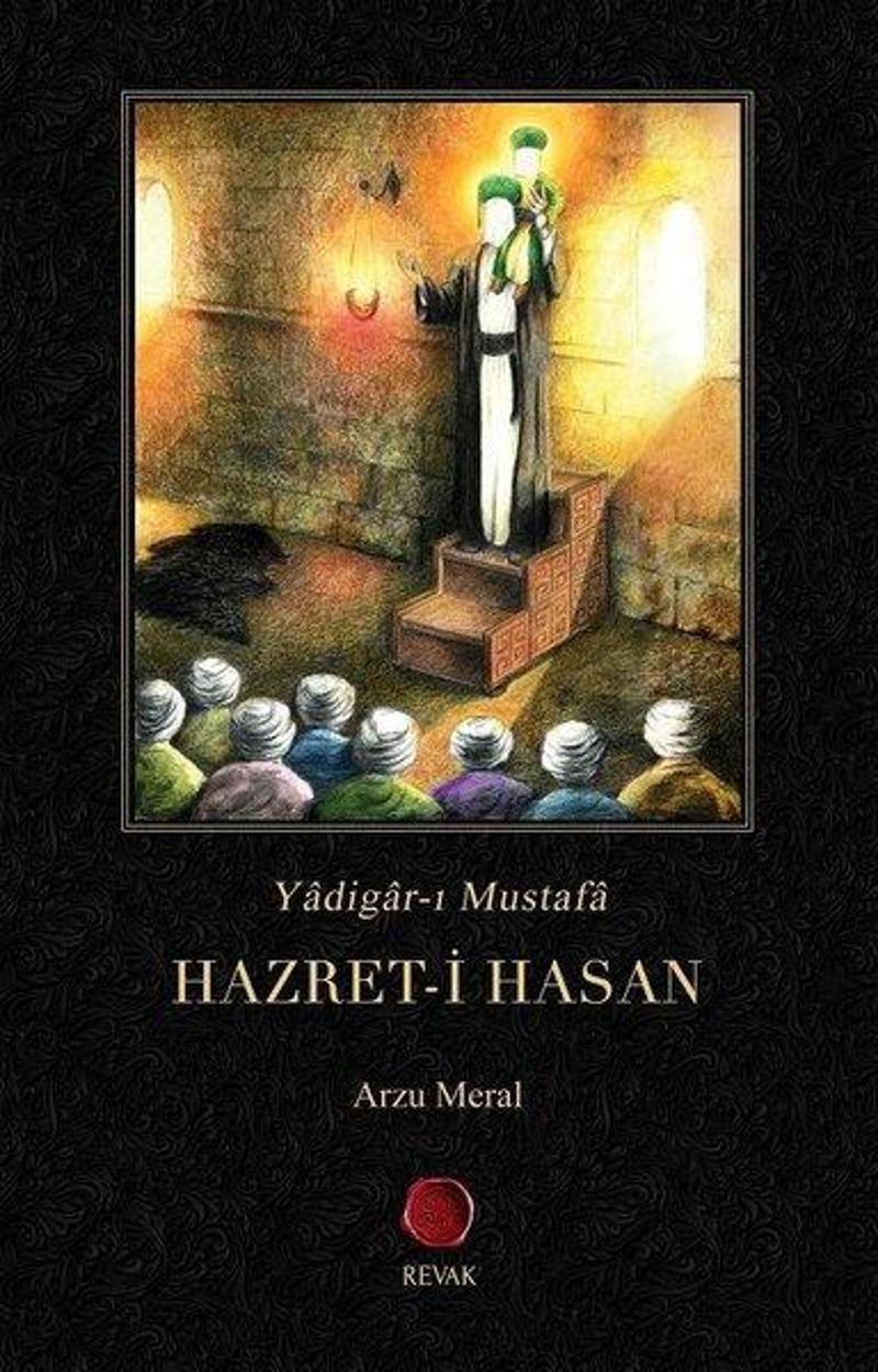 Revak Kitabevi Yadigar-ı Mustafa Hazret-i Hasan - Arzu Meral
