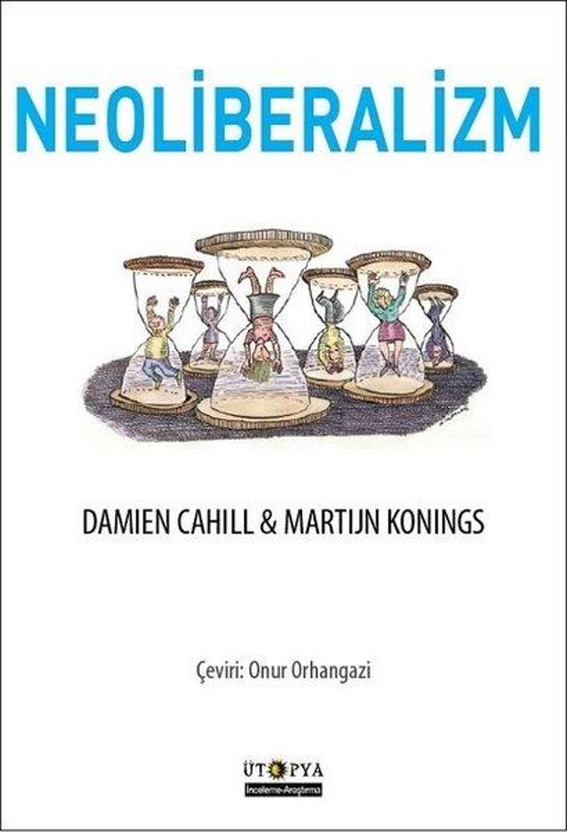 Ütopya Yayınevi Neoliberalizm - Damien Cahill