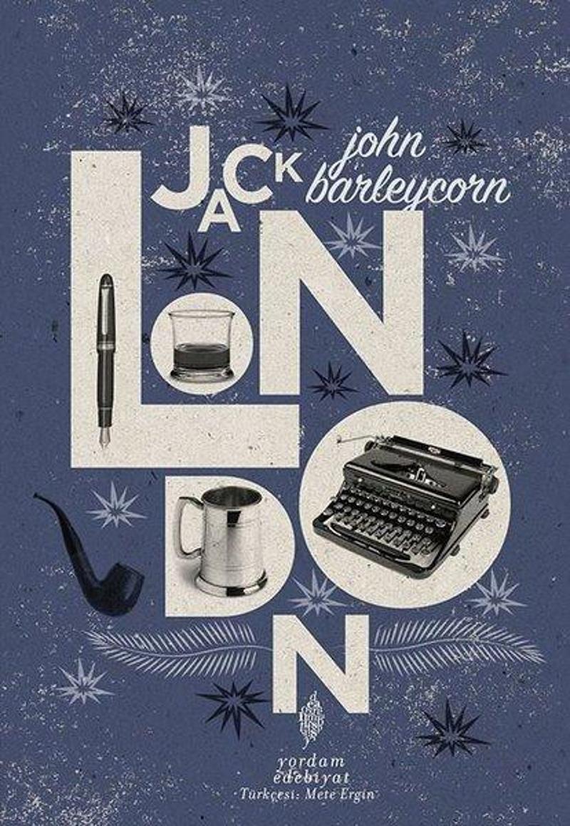 Yordam Edebiyat John Barleycorn - Jack London