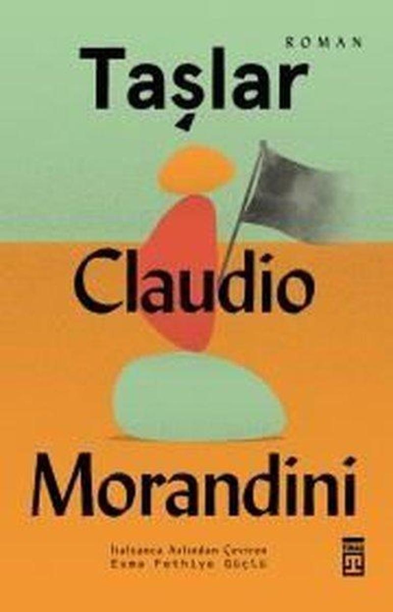 Timaş Yayınları Taşlar - Claudio Morandini