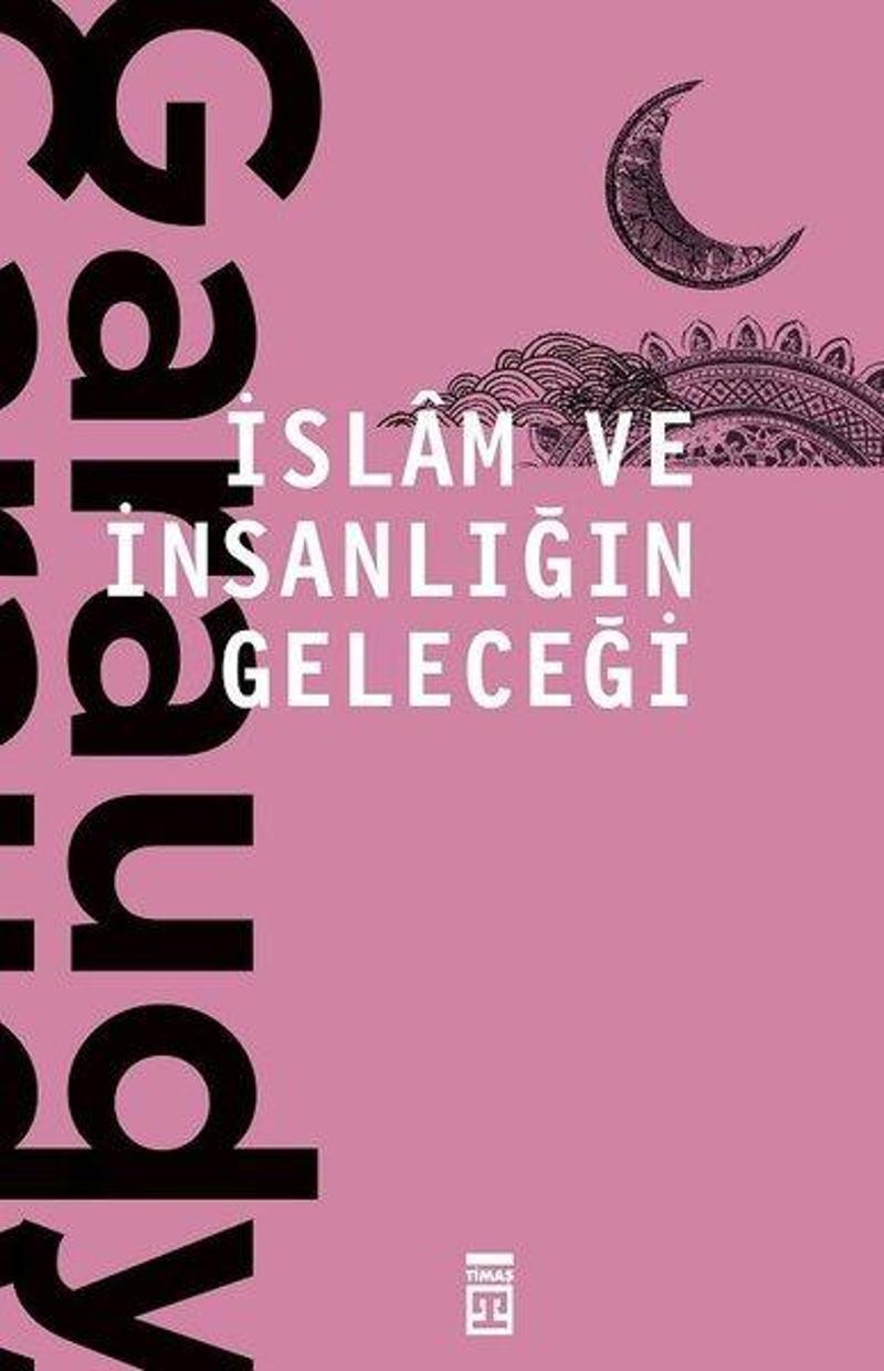 Timaş Yayınları İslam ve İnsanlığın Geleceği - Roger Garaudy