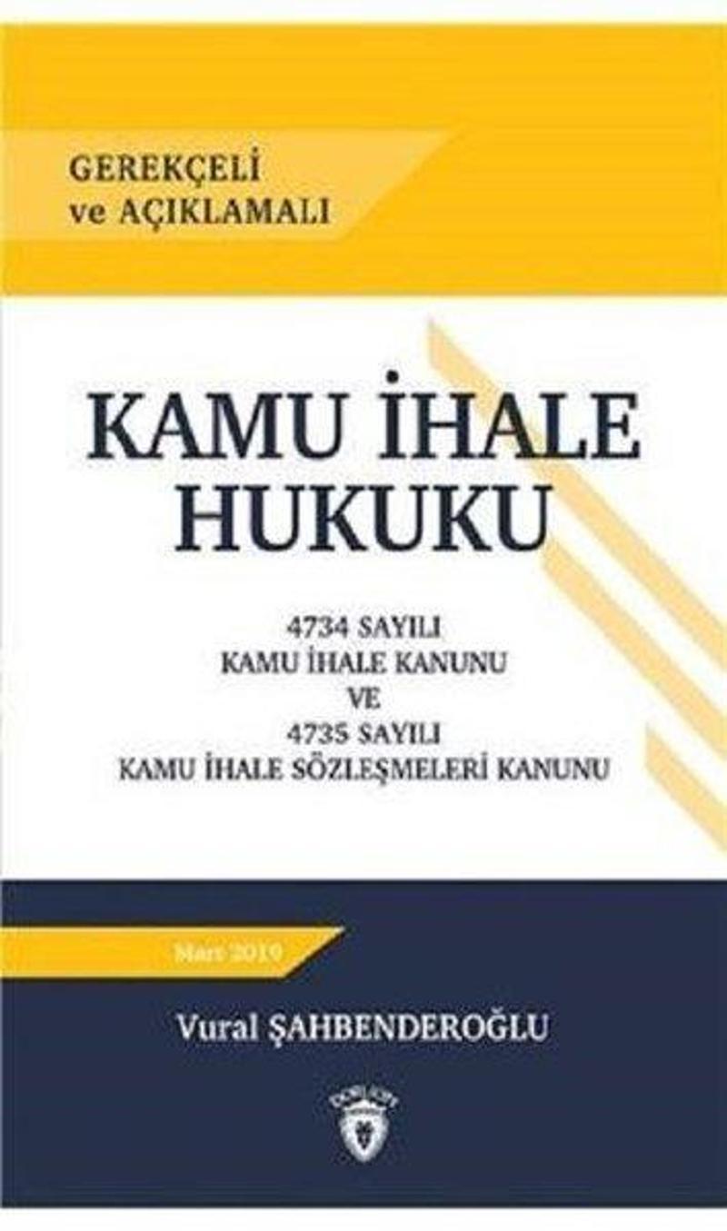 Gerekçeli ve Açıklamalı Kamu İhale Hukuku