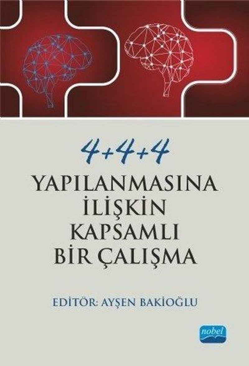 Nobel Akademik Yayıncılık 4+4+4 Yapılanmasına İlişkin Kapsamlı Bir Çalışma - Kolektif