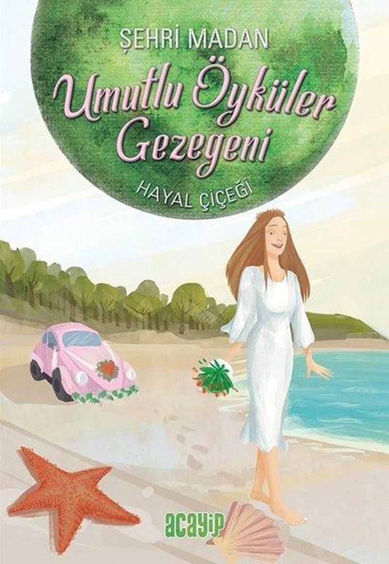 Umutlu Öyküler Gezegeni 5 - Hayal Çiçeği