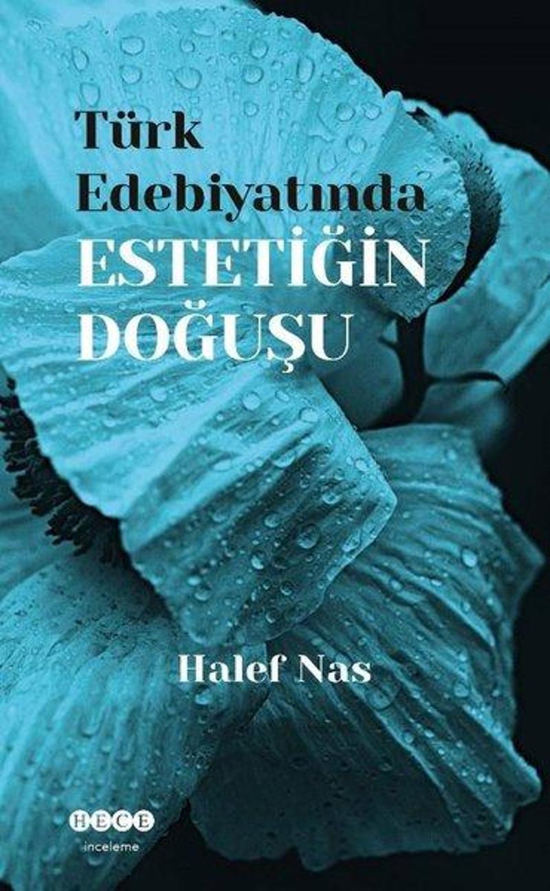 Hece Yayınları Türk Edebiyatında Estetiğin Doğuşu - Halef Nas