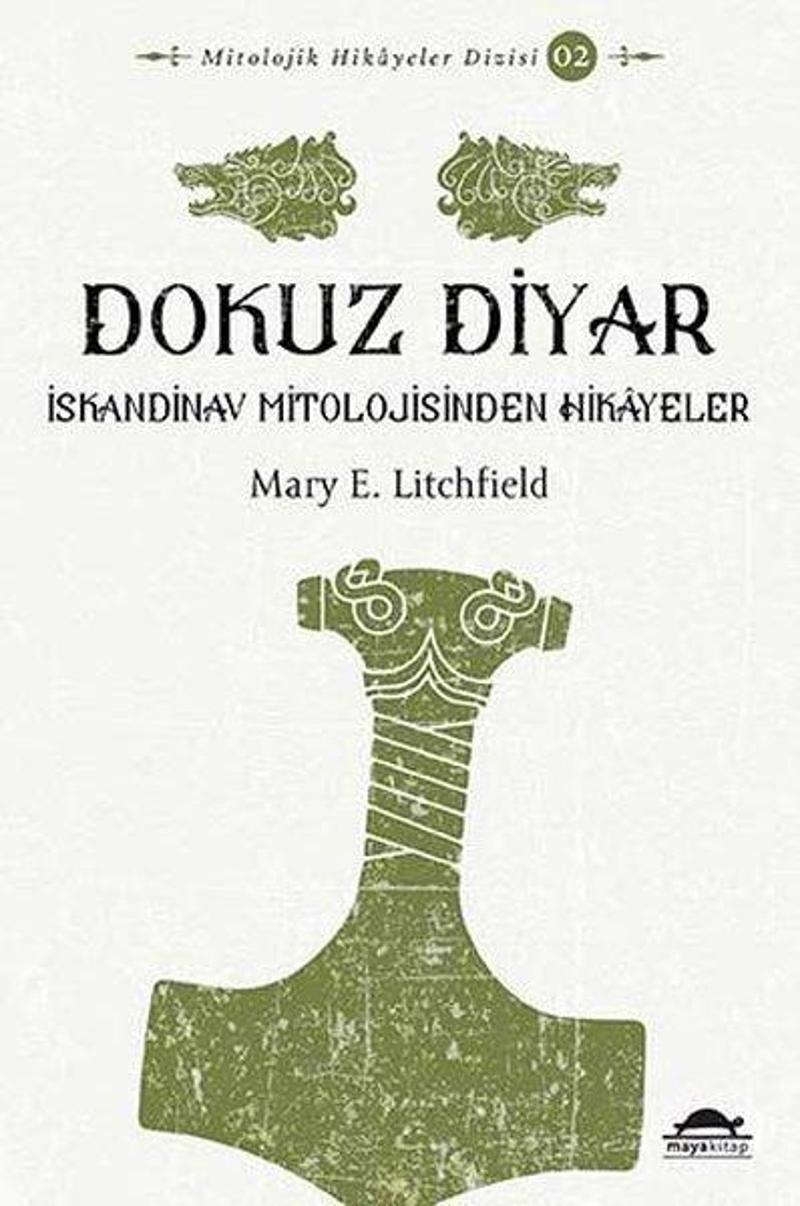 Maya Kitap Dokuz Diyar-İskandinav Mitolojisinden Hikayeler - Mary E. Litchfield