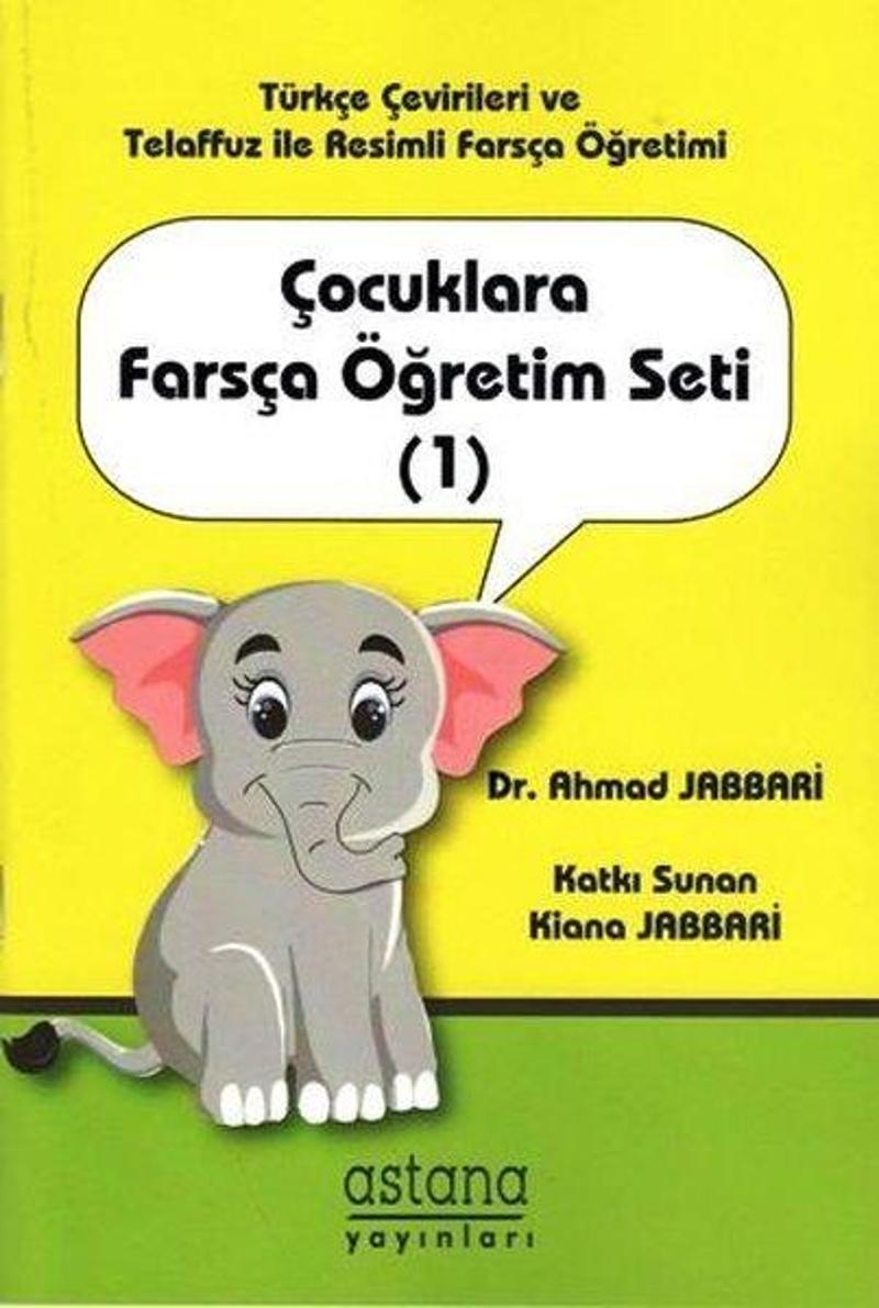 Astana Yayınları Çocuklara Farsça Öğretim Seti 1 - Ahmad Jabbari