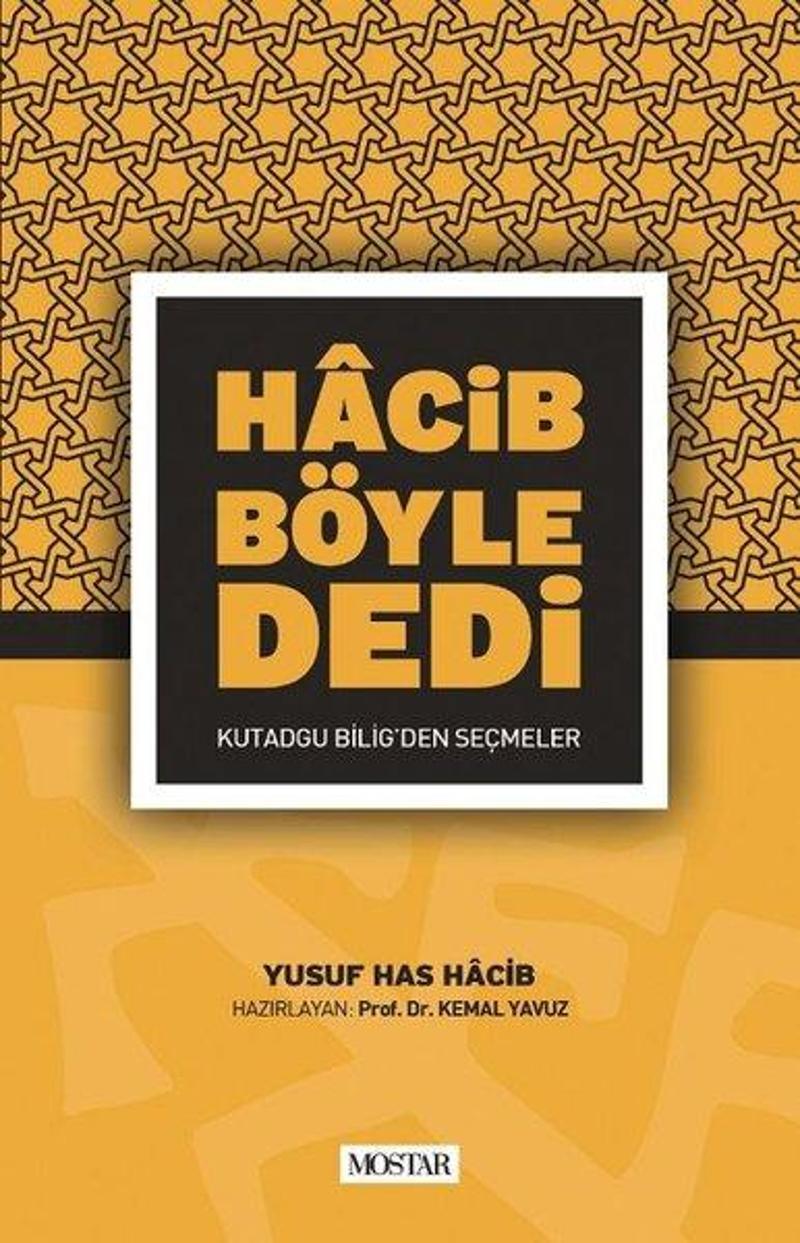 Hacib Böyle Dedi