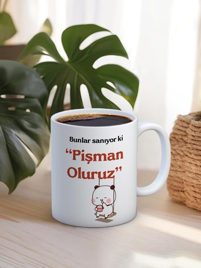 Baskılı Kupa Bardak Seramik Mug - Sanıyorlarki Pişman Oluruz