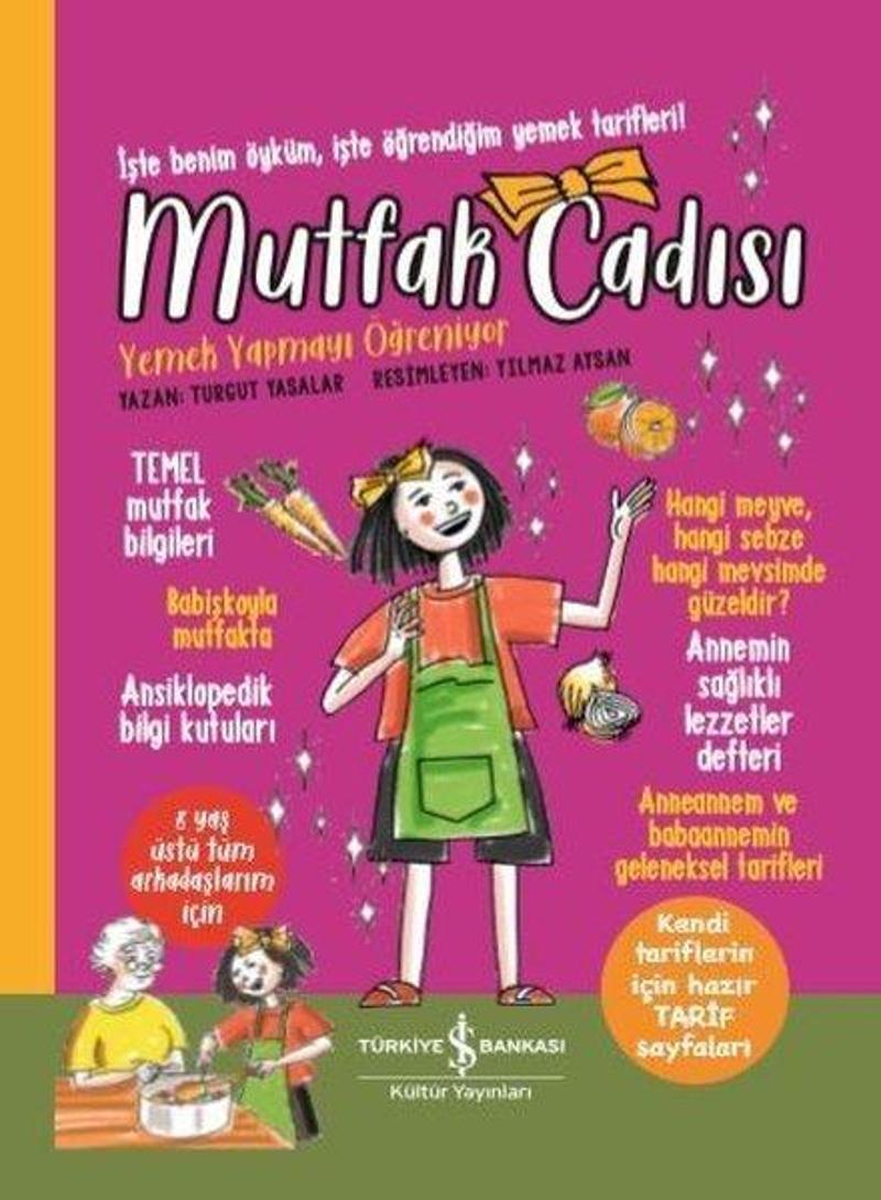 İş Bankası Kültür Yayınları Mutfak Cadısı Yemek Yapmayı Öğreniyor - Turgut Yasalar