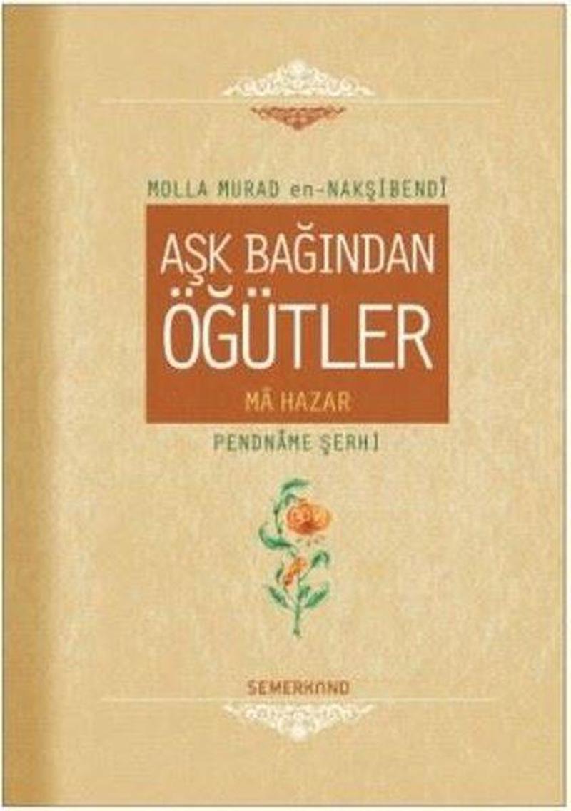 Semerkand Yayınları Aşk Bağından Öğütler - Molla Murad En-Nakşibendi
