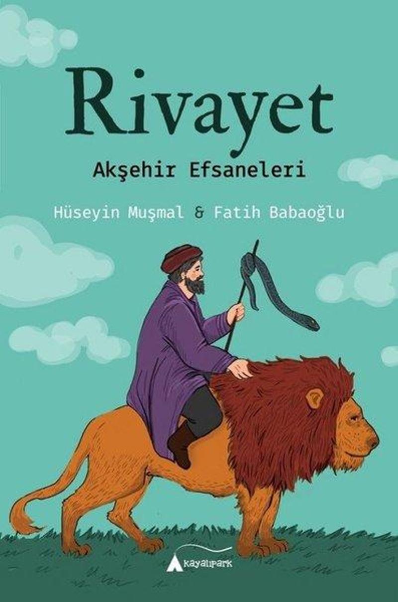 Kayalıpark Rivayet-Akşehir Efsaneleri - Fatih Babaoğlu