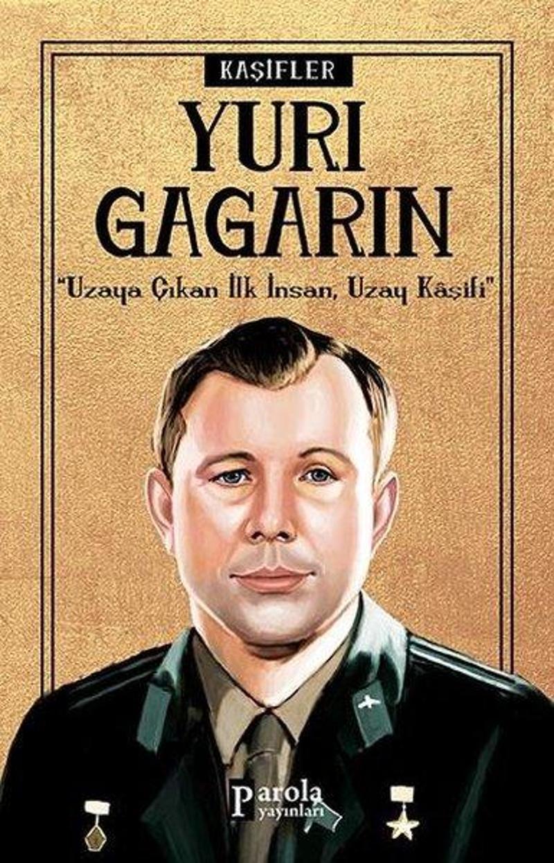 Parola Yayınları Yuri Gagarin-Kaşifler - Turan Tektaş