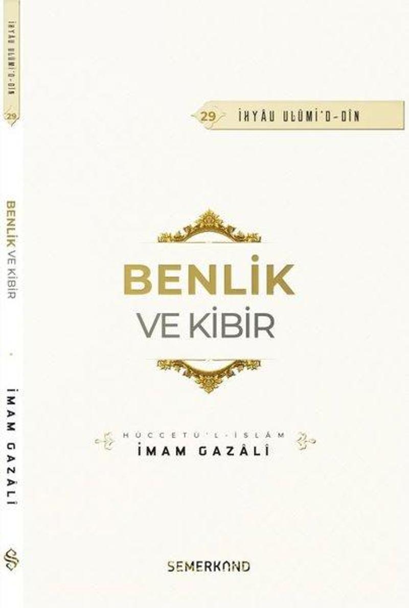 Benlik ve Kibir - İhyau Ulumi'd - Din