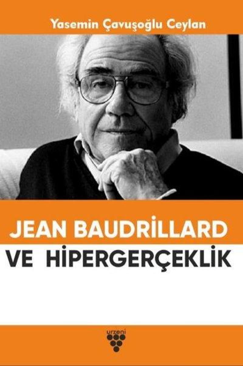 Jean Baudrillard ve Hipergerçeklik