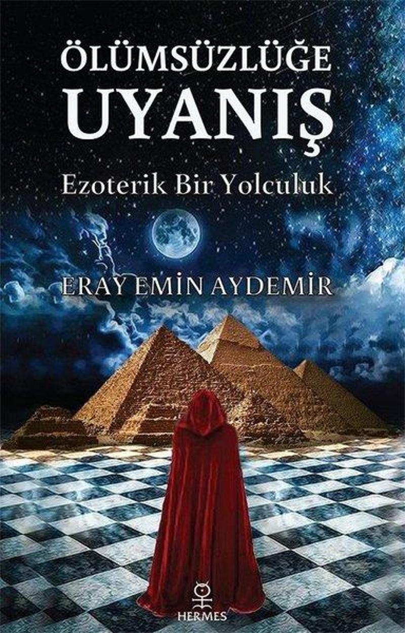 Hermes Yayınları Ölümsüzlüğe Uyanış - Eray Emin Aydemir