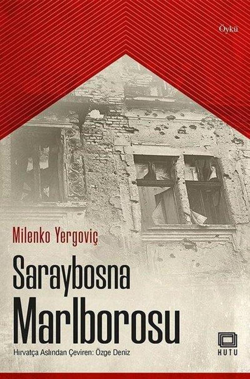 Kutu Yayınları Saraybosna Marlborosu - Milenko Yergoviç