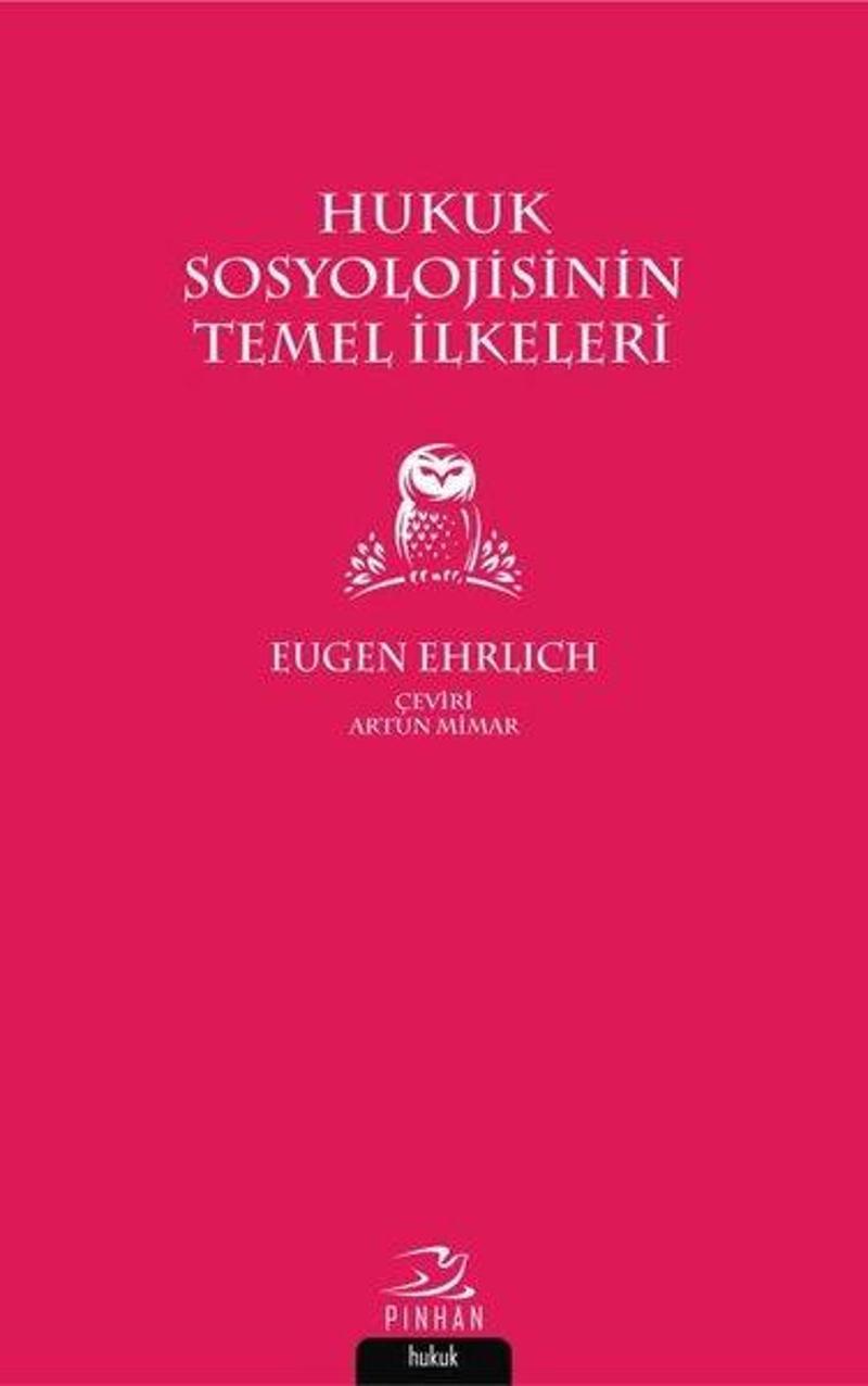 Pinhan Yayıncılık Hukuk Sosyolojisinin Temel İlkeleri - Eugen Ehrlich