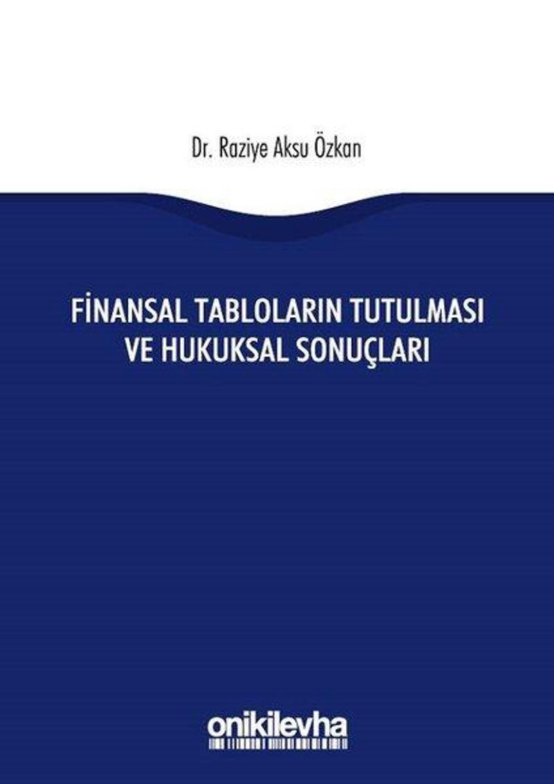 On İki Levha Yayıncılık Finansal Tabloların Tutulması ve Hukuksal Sonuçları - Raziye Aksu Özkan