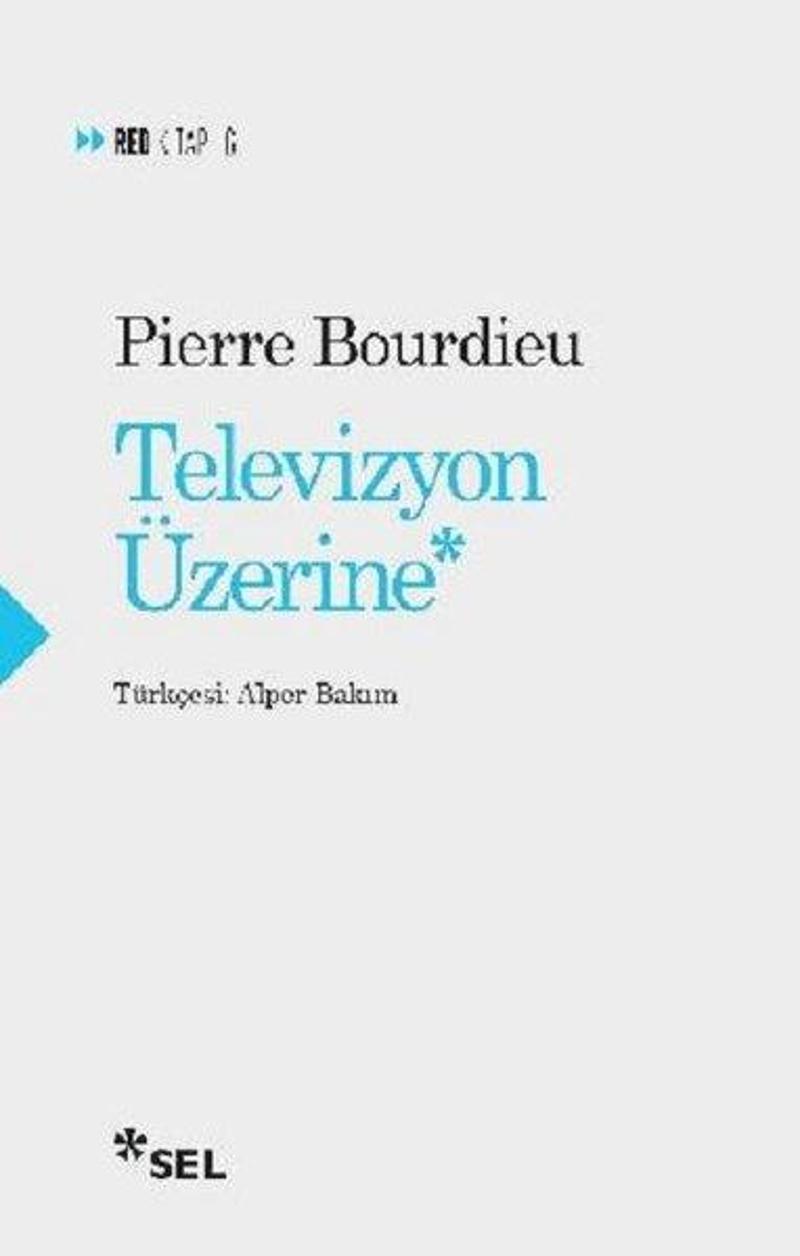 Sel Yayıncılık Televizyon Üzerine - Pierre Bourdieu