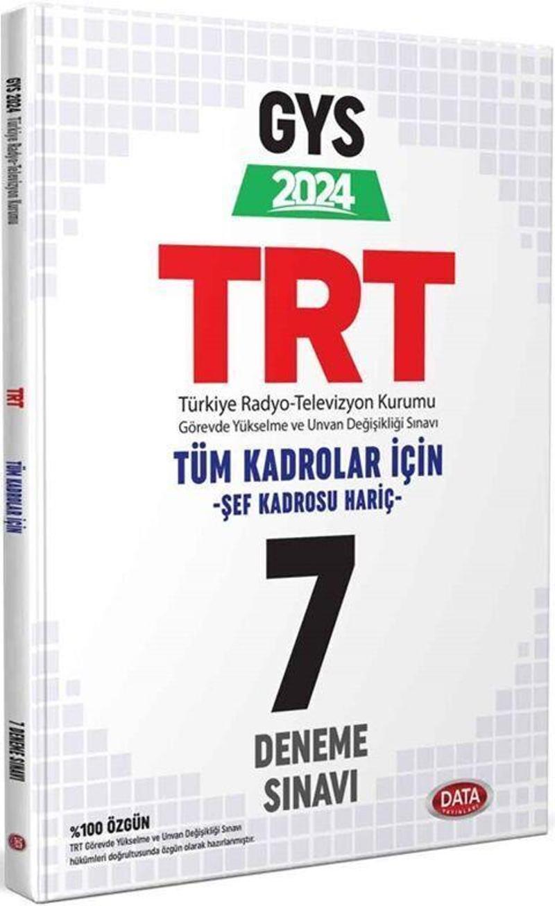 2024 TRT Tüm Kadrolar Şef Kadrosu Hariç GYS 7 Deneme Sınavı Data Yayınları