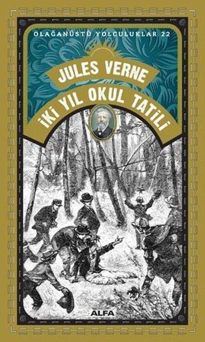 Alfa Yayıncılık İki Yıl Okul Tatili-Olağanüstü Yolculuklar 22 - Jules Verne