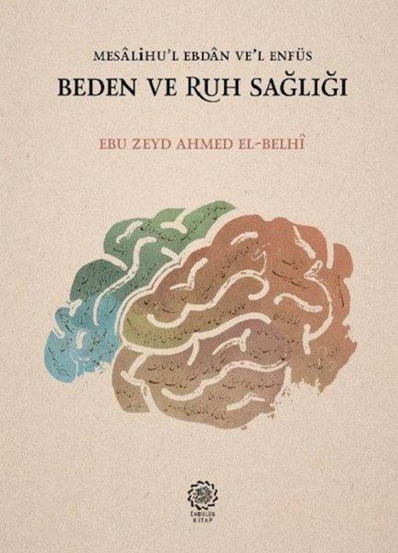 Endülüs Kitap Beden ve Ruh Sağlığı - Ebu Zeyd Ahmed El-Belhi