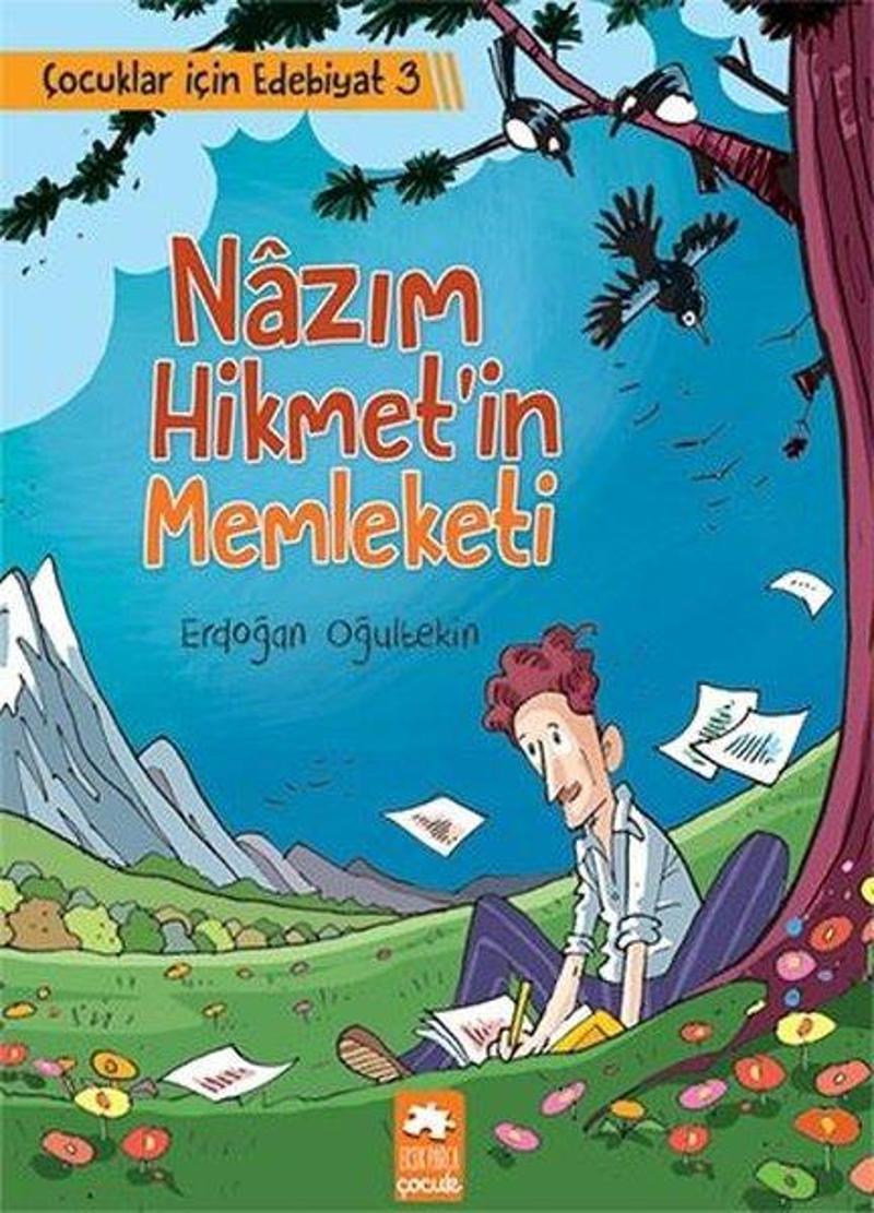 Eksik Parça Yayinevi Nazım Hikmet'in Memleketi-Çocuklar İçin Edebiyat 3 - Erdoğan Oğultekin