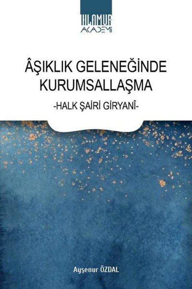 Aşıklık Geleneğinde Kurumsallaşma - Halk Şiiri Giryani