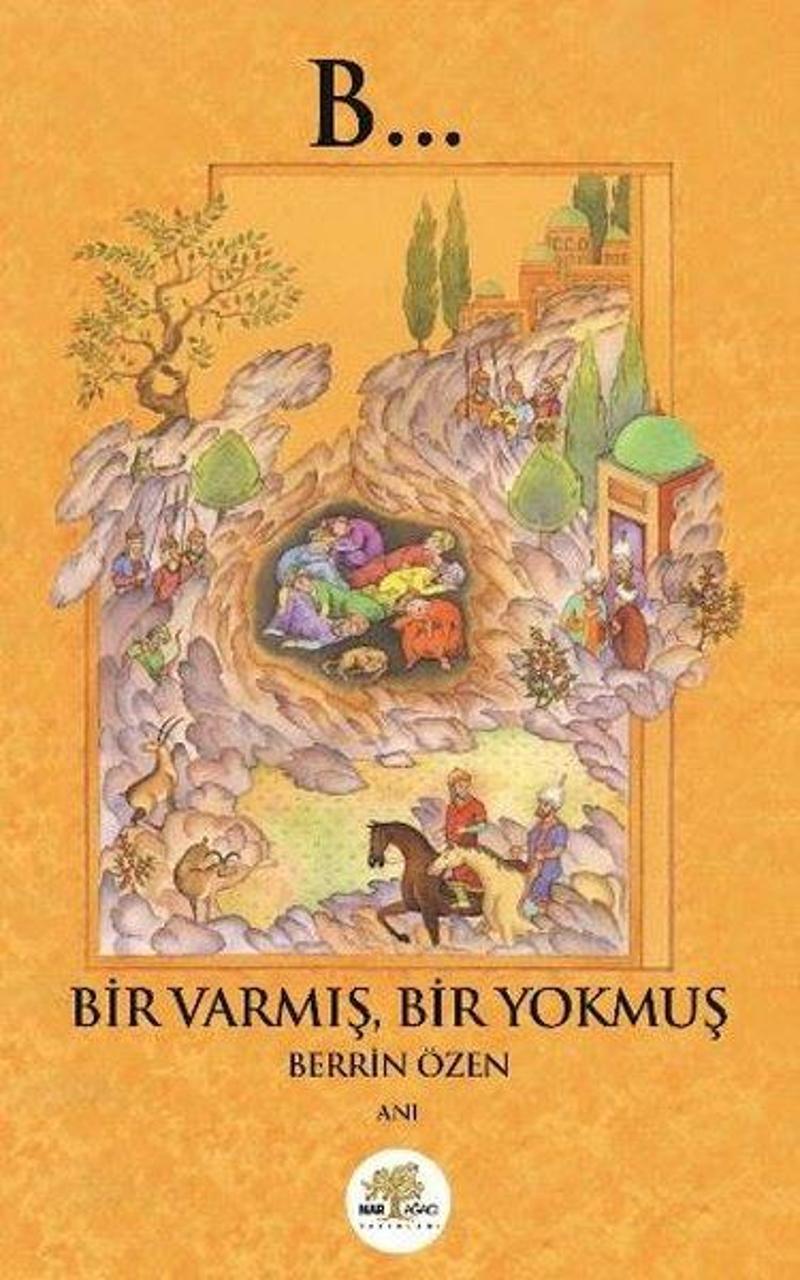Nar Ağacı Yayınları Bir Varmış Bir Yokmuş - Berrin Özen