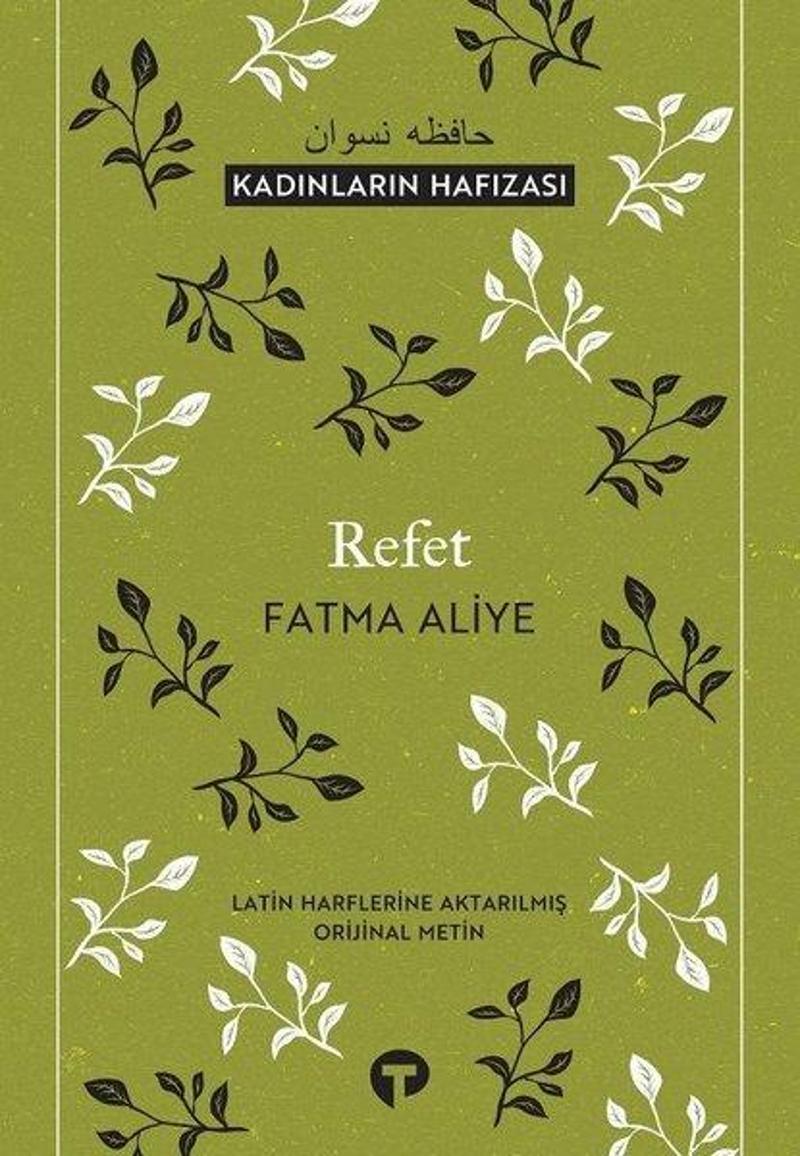 Turkuvaz Kitap Refet-Kadınların Hafızası - Fatma Aliye JR8088