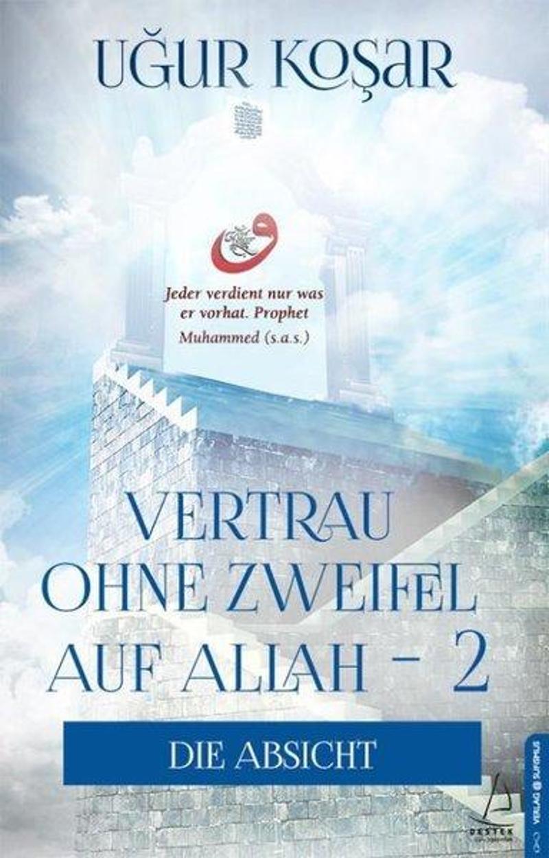 Destek Yayınları Vertrau Ohne Zweifel Auf Allah 2 - Uğur Koşar