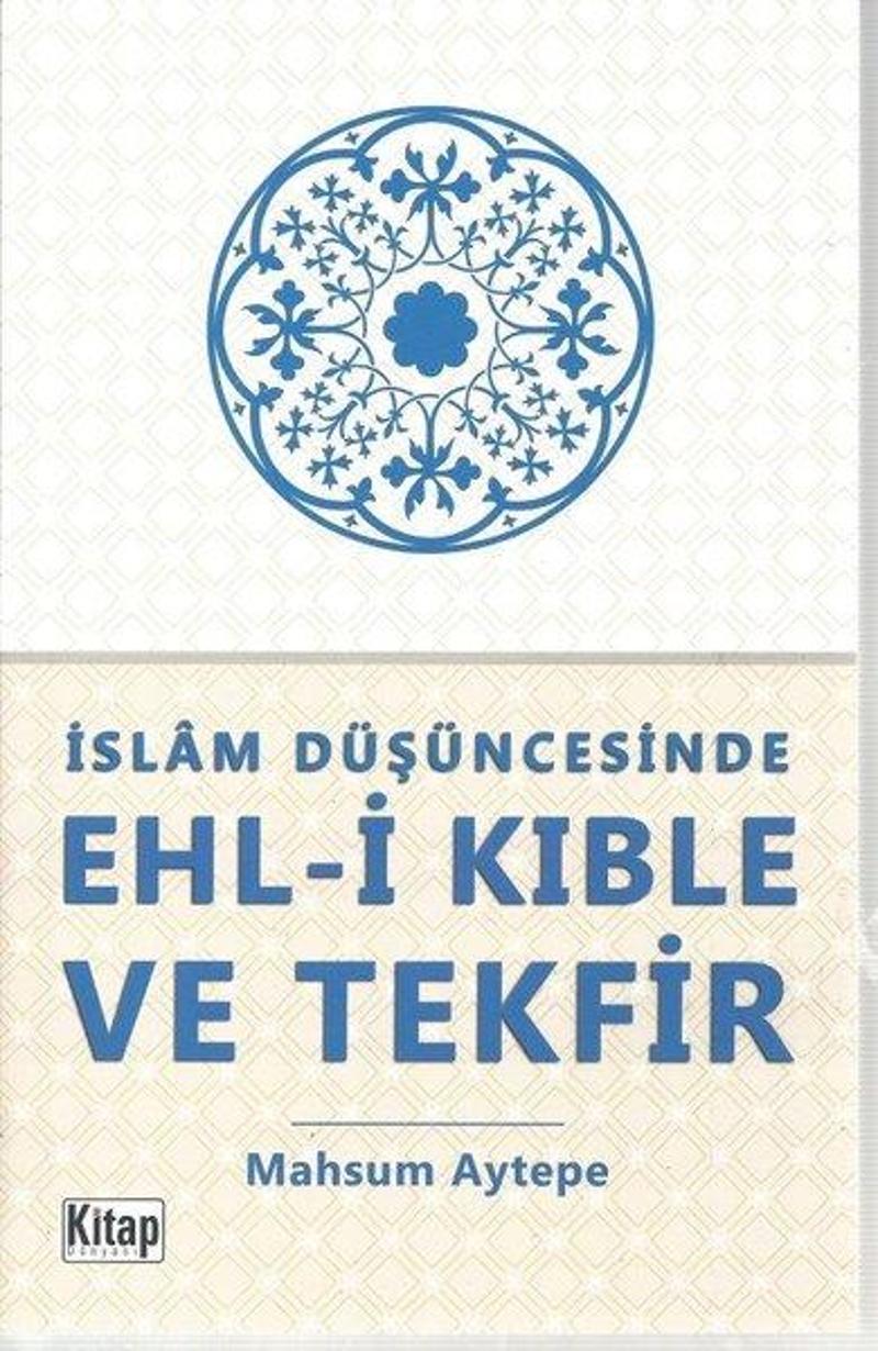 İslam Düşüncesine Ehl-i Kıble ve Tekfir