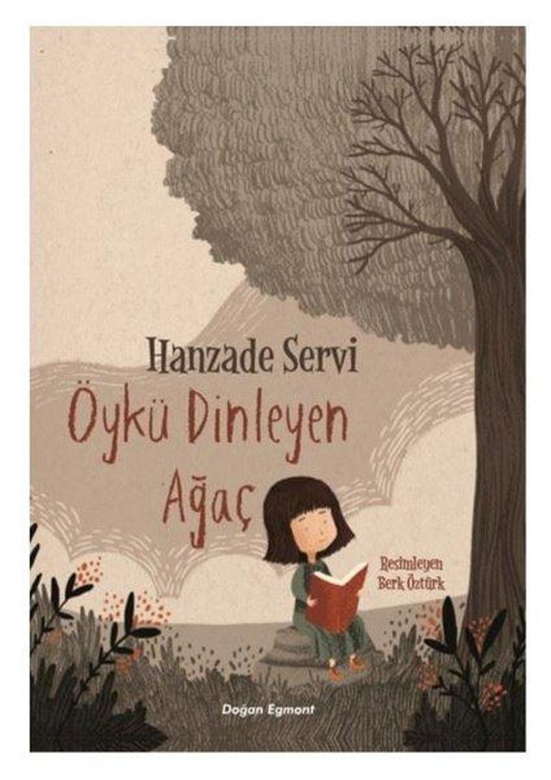 Doğan ve Egmont Yayıncılık Öykü Dinleyen Ağaç - Hanzade Servi GE8658