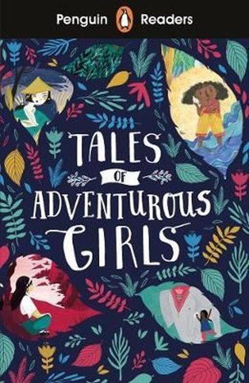 Penguin Penguin Readers Level 1: Tales of Adventurous Girls - Kolektif